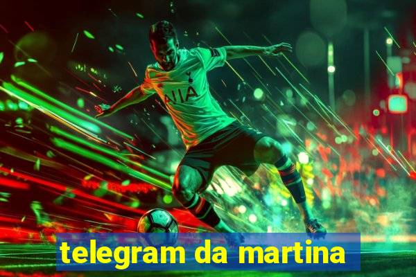 telegram da martina